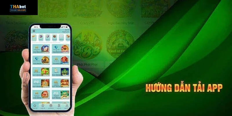 Hướng dẫn chi tiết cách tải app Thabet và sử dụng
